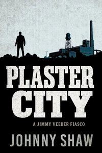 Plaster City: A Jimmy Veeder Fiasco