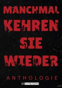 Manchmal kehren sie wieder