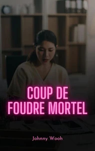 Coup de foudre mortel