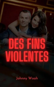 Des fins violentes