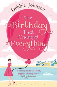 The Birthday That Changed Everything