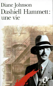 Dashiell Hammett. Une Vie