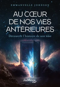 Au coeur de nos vies antérieures