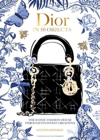Dior in 50 Objects