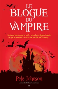 Le blogue du vampire Tome 1