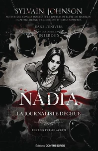 Nadia, la journaliste déchue
