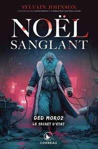 Noel sanglant. ded moroz - le secret d'etat