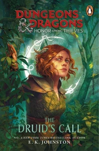 Dungeons &amp; Dragons: Honor Among Thieves: The Druid's Call