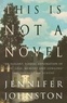  Johnston - This is not a novel.