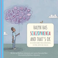 Halyn Has Schizophrenia and That's OK