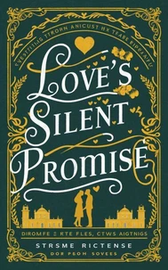 Love's Silent Promise