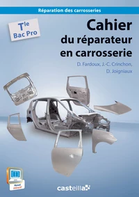 Cahier du réparateur en carrosserie Tle Bac Pro