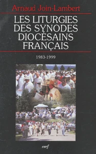 Les liturgies des synodes diocésains français (1983-1999)