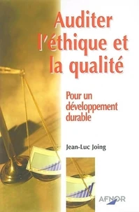 Auditer l'éthique et la qualité.