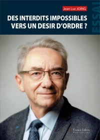 Des interdits impossibles vers un désir d'ordre