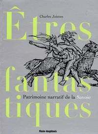Etres fantastiques de Savoie