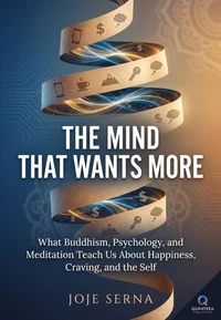 The Mind That Wants More