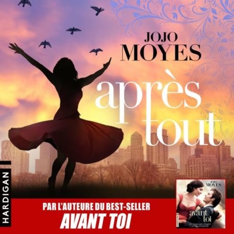 Jojo Moyes et Odile Carton - Après tout.