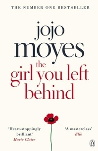 Jojo Moyes - The Girl You Left Behind.