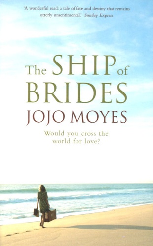 Jojo Moyes - The Ship of Brides.