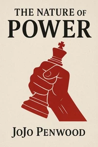 The Nature of Power