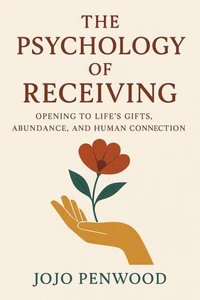The Psychology of Receiving: