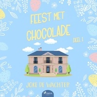 Joke De Wachter et Sanne Bosman - Feest met chocolade - deel 1.