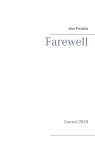Joke Frerichs - Farewell - Journal 2020.
