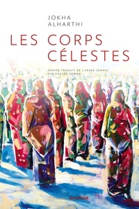 Jokha Alharthi - Les Corps Célestes.