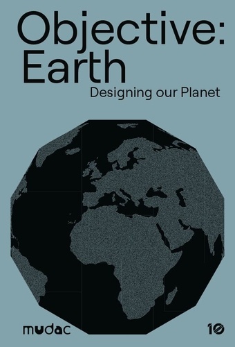 Objective: Earth. Designing our Planet