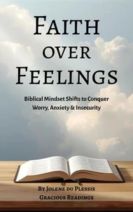 Faith over Feelings