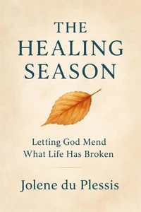 The Healing Season