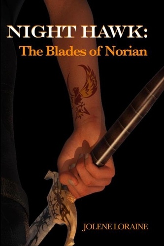  Jolene Loraine - Night Hawk: The Blades of Norian - Night Hawk, #5.