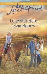 Jolene Navarro - Lone Star Hero.