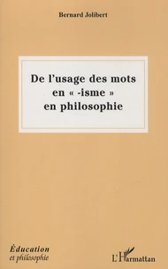 De l'usage des mots en "isme" en philosophie
