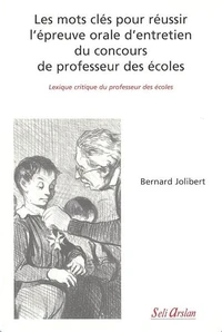 Les mots clés pour réussir l'épreuve orale d'entretien du concours de professeur des écoles