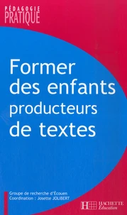 Former des enfants producteurs de textes