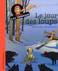 Agence SOS Princesse : Le jour des loups