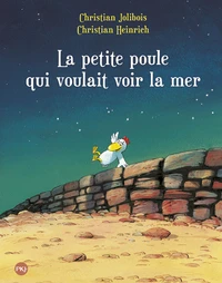 La petite poule qui voulait voir la mer