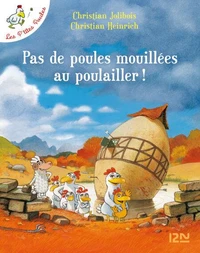 Pas de poules mouillées au poulailler !