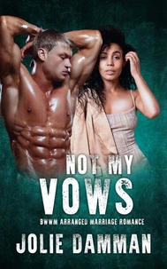 Not my Vows - BWWM Arranged Marriage Romance