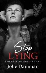 Stop Lying - Dark High School &amp; College Bundle