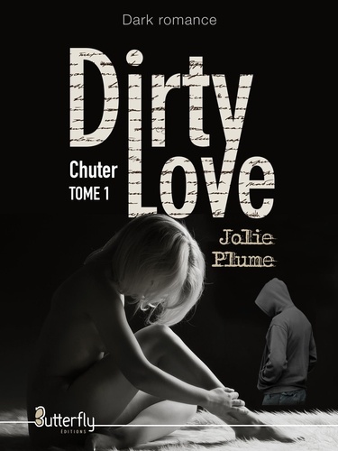 Dirty love Tome Chuter