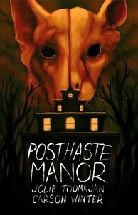  Jolie Toomajan et  Carson Winter - Posthaste Manor.