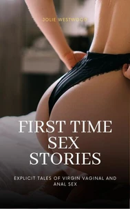 First Time Sex Stories