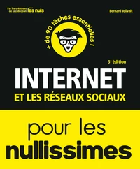 Internet et les réseaux sociaux pour les nullissimes