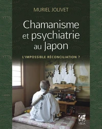 Chamanisme et psychiatrie au Japon
