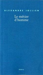 Le métier d'homme