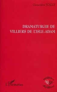 Dramaturgie de Villiers de L'Isle-Adam