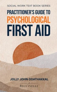 Practitioner's Guide to Psychological First Aid